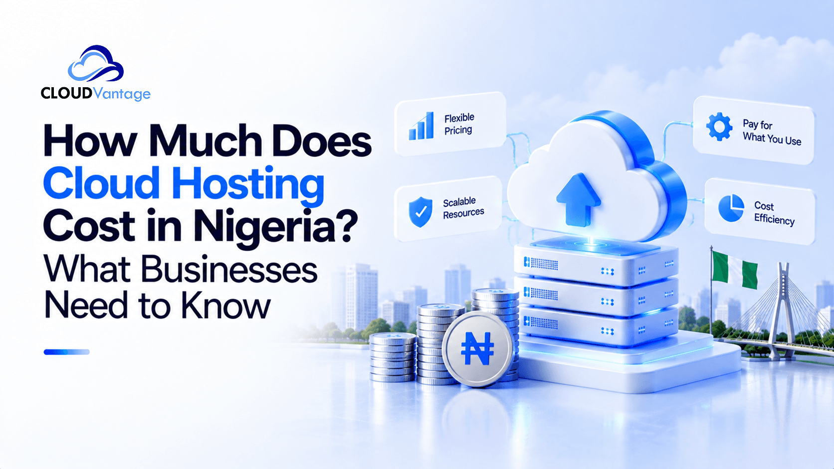 How Much Does Cloud Hosting Cost in Nigeria? What Businesses Need to Know